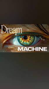 dream machine